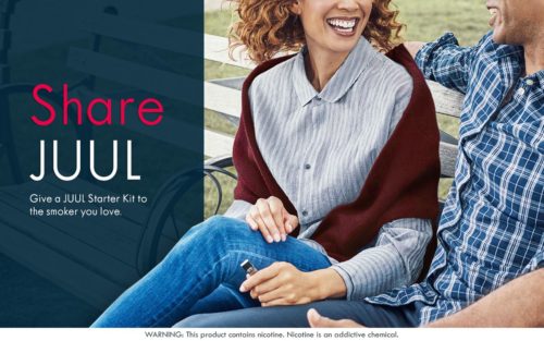 An ad promoting the JUUL device. Note the warning in tiny type at the bottom:
”This product contains nicotine. Nicotine is an addictive chemical.”