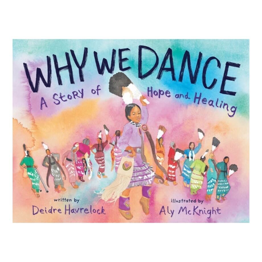 Deidre Havrelock wrote “Why We Dance” to share information of the history and pride of the jingle dress dance. ( Illustrations by Aly McKnight © 2023)